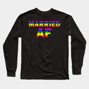 Gay Pride Married Af Marriage Equality Lgbt Long Sleeve T-Shirt